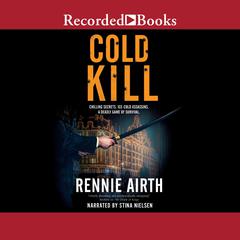 Cold Kill by Rennie Airth audiobook