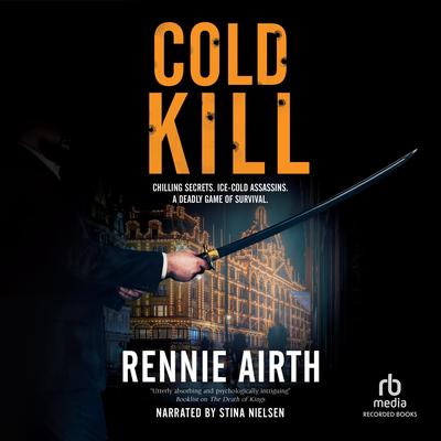 Cold Kill by Rennie Airth audiobook