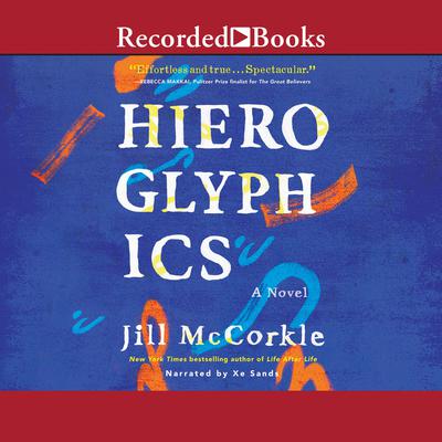 Hieroglyphics by Jill McCorkle audiobook