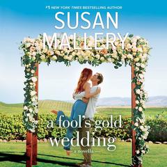A Fool's Gold Wedding by Susan Mallery audiobook