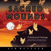 Sacred Mounds by  Jim Metzner audiobook