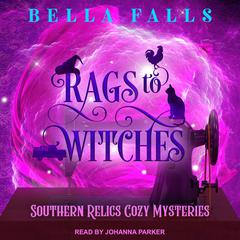 Rags to Witches by Bella Falls audiobook