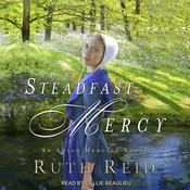 Steadfast Mercy by  Ruth Reid audiobook