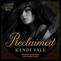 Reclaimed by Kandi Vale audiobook