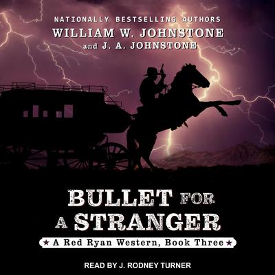 Bullet For A Stranger by William W. Johnstone audiobook