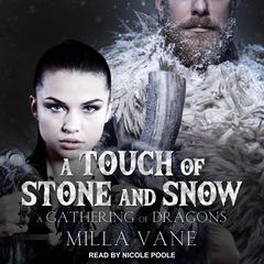 A Touch of Stone and Snow by Milla Vane audiobook