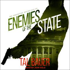 Enemies of the State by Tal Bauer audiobook
