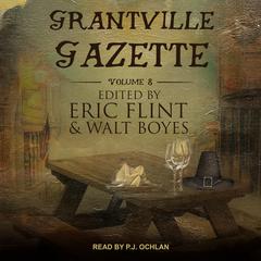 Grantville Gazette, Volume VIII by Eric Flint audiobook
