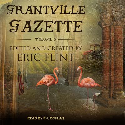 Grantville Gazette, Volume VII by Eric Flint audiobook
