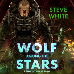 Wolf Among the Stars by Steve White audiobook