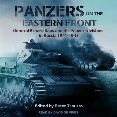 Panzers on the Eastern Front by Peter Tsouras audiobook