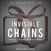 Invisible Chains by  Lisa Aronson Fontes PhD audiobook