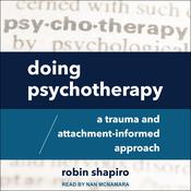 Doing Psychotherapy by  Robin Shapiro audiobook