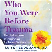 Who You Were Before Trauma by  Luise Reddemann audiobook