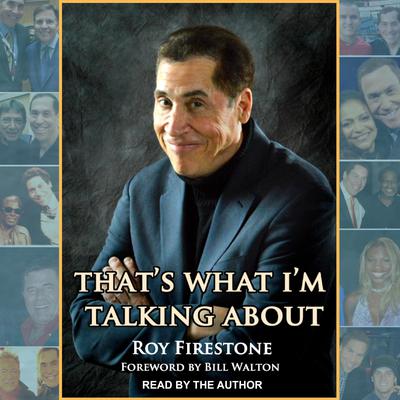 That's What I'm Talking About by Roy Firestone audiobook