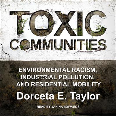 Toxic Communities by Dorceta E. Taylor audiobook