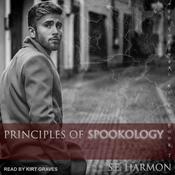 Principles of Spookology by  S.E. Harmon audiobook