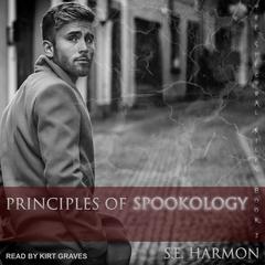 Principles of Spookology by S.E. Harmon audiobook