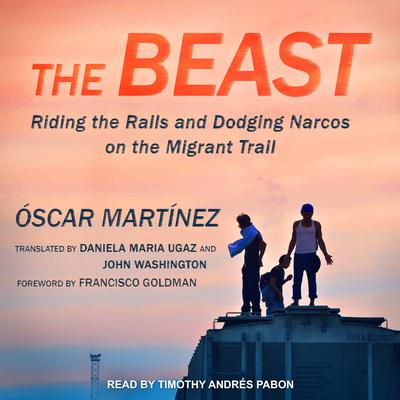 The Beast by Oscar Martinez audiobook