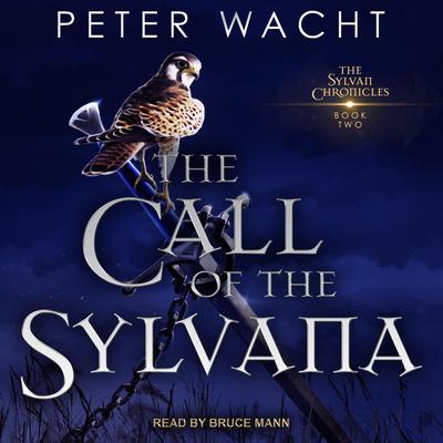 The Call of the Sylvana by Peter Wacht audiobook