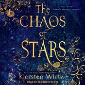 The Chaos of Stars by  Kiersten White audiobook