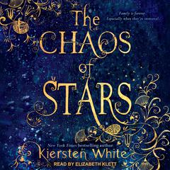 The Chaos of Stars by Kiersten White audiobook
