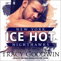 Ice Hot by Tracy Goodwin audiobook