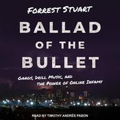 Ballad of the Bullet by  Forrest Stuart audiobook