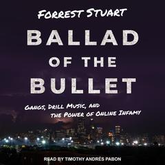 Ballad of the Bullet by Forrest Stuart audiobook