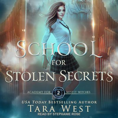 School for Stolen Secrets by Tara West audiobook