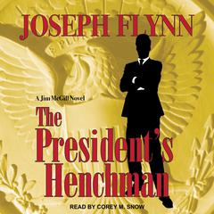 The President's Henchman by Joseph Flynn audiobook