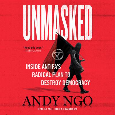 Unmasked by Andy Ngo audiobook