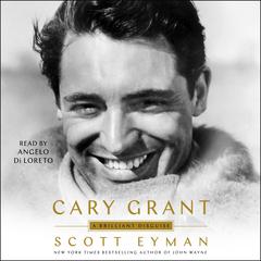 Cary Grant by Scott Eyman audiobook