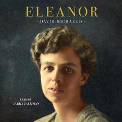 Eleanor by David Michaelis audiobook
