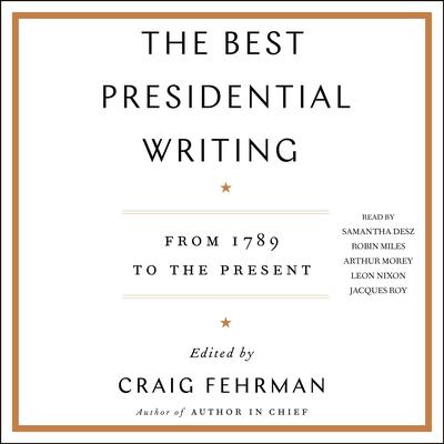 The Best Presidential Writing by Craig Fehrman audiobook