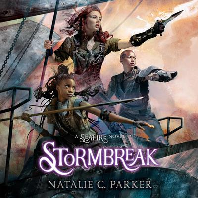 Stormbreak by Natalie C. Parker audiobook