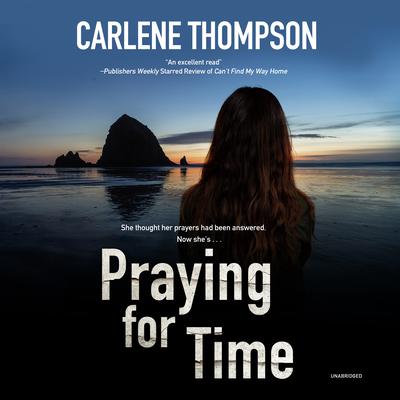 Praying for Time by Carlene Thompson audiobook