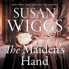 The Maiden's Hand by Susan Wiggs audiobook