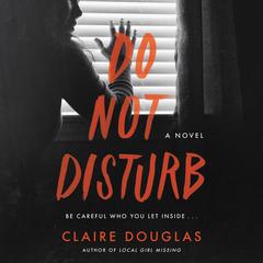 Do Not Disturb by Claire Douglas audiobook