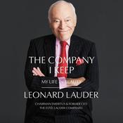 The Company I Keep by  Leonard A. Lauder audiobook