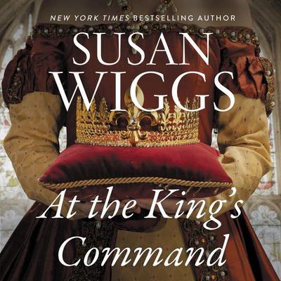 At the King's Command by Susan Wiggs audiobook