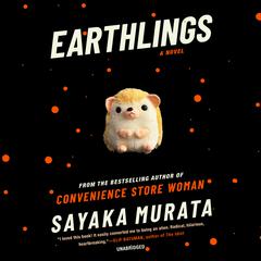 Earthlings by Sayaka Murata audiobook