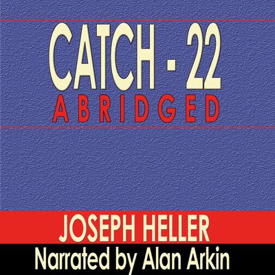 Catch 22 (Abridged) by Joseph Heller audiobook