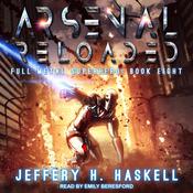 Arsenal Reloaded by  Jeffery H. Haskell audiobook