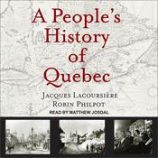 A People's History of Quebec by  Jacques Lacoursière audiobook