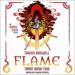 Awaken Online: Flame by Travis Bagwell audiobook