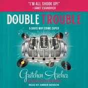 Double Trouble by  Gretchen Archer audiobook