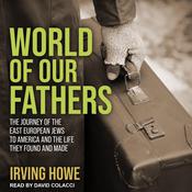 World of Our Fathers by  Irving Howe audiobook