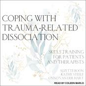 Coping with Trauma-Related Dissociation by  Suzette Boon audiobook