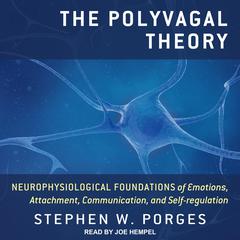 The Polyvagal Theory by Stephen W. Porges audiobook